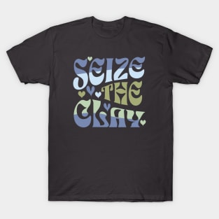 Seize The Clay T-Shirt